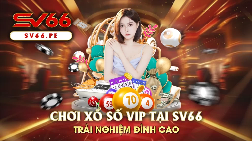 xổ số vip sv66 01